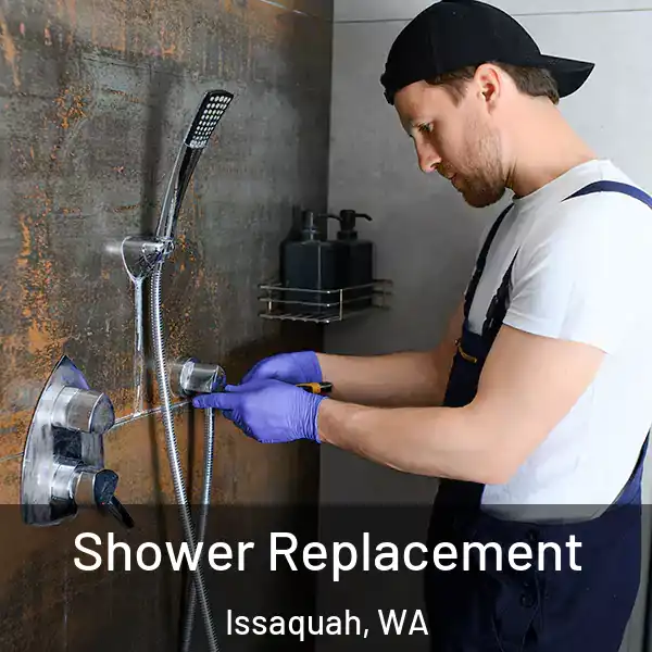  Shower Replacement Issaquah, WA